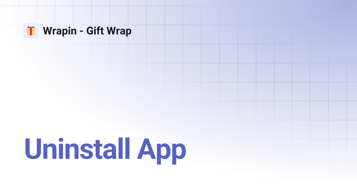 Uninstall App Wrapin Gift Wrap